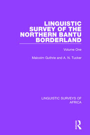 Linguistic Survey of the Northern Bantu Borderland: Volume One book cover