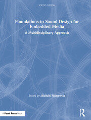 Foundations in Sound Design for Embedded Media: A Multidisciplinary Approach book cover