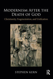 Modernism After the Death of God: Christianity, Fragmentation, and Unification book cover