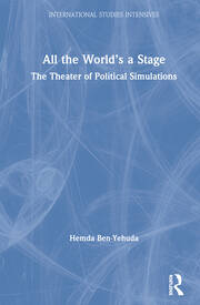 All the World’s a Stage: The Theater of Political Simulations book cover
