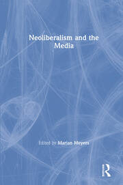 Neoliberalism and the Media book cover