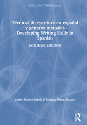 Técnicas de escritura en español y géneros textuales / Developing Writing Skills in Spanish book cover
