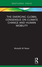 The Emerging Global Consensus on Climate Change and Human Mobility book cover