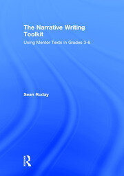 The Narrative Writing Toolkit: Using Mentor Texts in Grades 3-8 book cover
