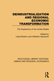 Deindustrialization and Regional Economic Transformation: The Experience of the United States book cover