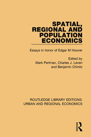 Spatial, Regional and Population Economics: Essays in honor of Edgar M Hoover book cover
