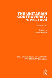 The Unitarian Controversy, 1819-1823: Volume Two book cover