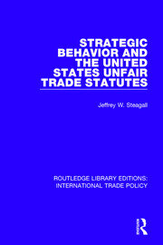 Strategic Behavior and the United States Unfair Trade Statutes book cover