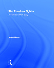 The Freedom Fighter: A Terrorist's Own Story book cover