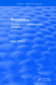 Revival: Biostatistics (1993): Concepts and Applications for Biologists book cover