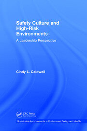 Safety Culture and High-Risk Environments: A Leadership Perspective book cover