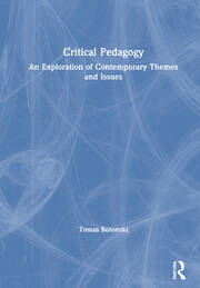 Critical Pedagogy: An Exploration of Contemporary Themes and Issues book cover