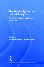 The World-System as Unit of Analysis: Past Contributions and Future Advances book cover