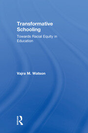 Transformative Schooling: Towards Racial Equity in Education book cover