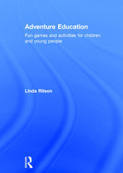 Adventure Education: Fun games and activities for children and young people book cover