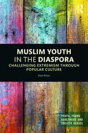 Muslim Youth in the Diaspora: Challenging Extremism through Popular Culture book cover