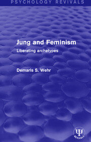 Jung and Feminism: Liberating Archetypes book cover