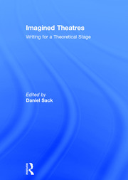 Imagined Theatres: Writing for a Theoretical Stage book cover