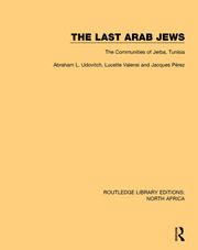 The Last Arab Jews: The Communities of Jerba, Tunisia book cover