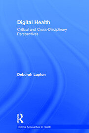 Digital Health: Critical and Cross-Disciplinary Perspectives book cover