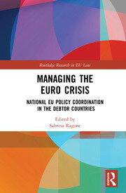 Managing the Euro Crisis: National EU policy coordination in the debtor countries book cover
