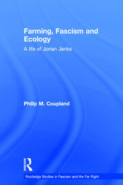Farming, Fascism and Ecology: A life of Jorian Jenks book cover