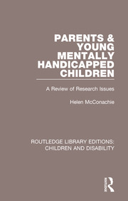 Parents and Young Mentally Handicapped Children: A Review of Research Issues book cover