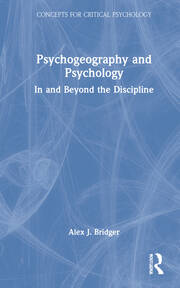 Psychogeography and Psychology: In and Beyond the Discipline book cover