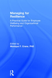 Managing for Resilience: A Practical Guide for Employee Wellbeing and Organizational Performance book cover