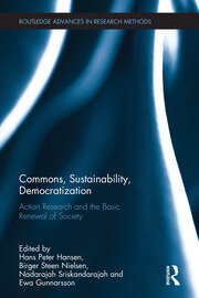 Commons, Sustainability, Democratization: Action Research and the Basic Renewal of Society book cover