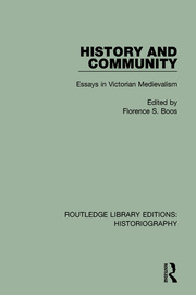 History and Community: Essays in Victorian Medievalism book cover