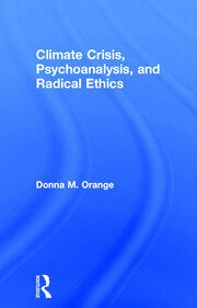 Climate Crisis, Psychoanalysis, and Radical Ethics book cover