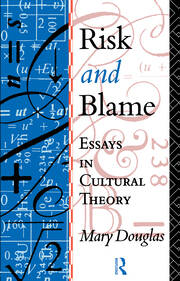 Risk and Blame: Essays in Cultural Theory book cover