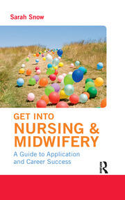 Get into Nursing & Midwifery: A Guide to Application and Career Success book cover