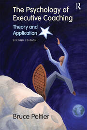 The Psychology of Executive Coaching: Theory and Application book cover