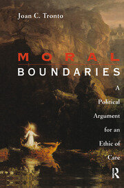 Moral Boundaries: A Political Argument for an Ethic of Care book cover