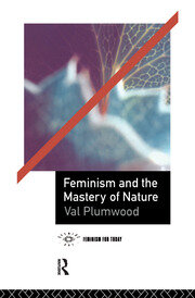 Feminism and the Mastery of Nature book cover