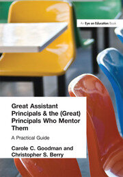 Great Assistant Principals and the (Great) Principals Who Mentor Them: A Practical Guide book cover