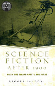 Science Fiction After 1900: From the Steam Man to the Stars book cover