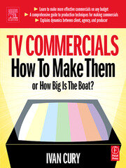 TV Commercials: How to Make Them: or, How Big is the Boat? book cover