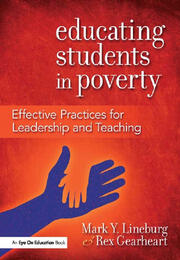 Educating Students in Poverty: Effective Practices for Leadership and Teaching book cover