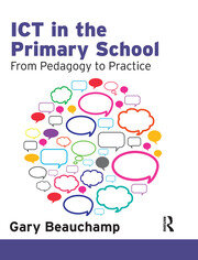 ICT in the Primary School: From Pedagogy to Practice book cover