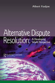 Alternative Dispute Resolution: A Developing World Perspective book cover