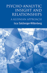 Psycho-Analytic Insight and Relationships: A Kleinian Approach book cover