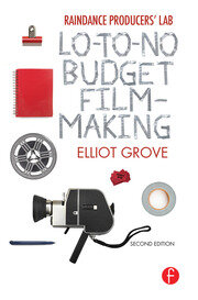 Raindance Producers' Lab Lo-To-No Budget Filmmaking book cover