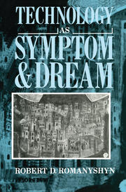 Technology as Symptom and Dream book cover