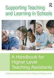 Supporting Teaching and Learning in Schools: A Handbook for Higher Level Teaching Assistants book cover