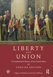 Liberty and Union: A Constitutional History of the United States, concise edition book cover