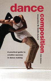 Dance Composition: A Practical Guide to Creative Success in Dance Making book cover