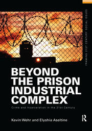 Beyond the Prison Industrial Complex: Crime and Incarceration in the 21st Century book cover